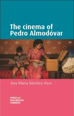 Le cinéma de Pedro Almodvar - The Cinema of Pedro Almodvar