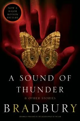 Un bruit de tonnerre et autres histoires - A Sound of Thunder and Other Stories