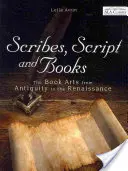 Les scribes, les textes et les livres - Scribes, Script, and Books