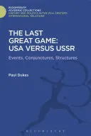 Le dernier grand jeu : Les États-Unis contre l'URSS - The Last Great Game: USA Versus USSR