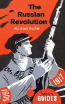 La révolution russe : Guide du débutant - The Russian Revolution: A Beginner's Guide