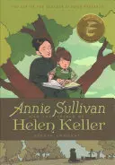 Annie Sullivan et les épreuves d'Helen Keller - Annie Sullivan and the Trials of Helen Keller