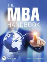 Manuel du MBA - Compétences académiques et professionnelles pour maîtriser le management - MBA Handbook - Academic and Professional Skills for Mastering Management