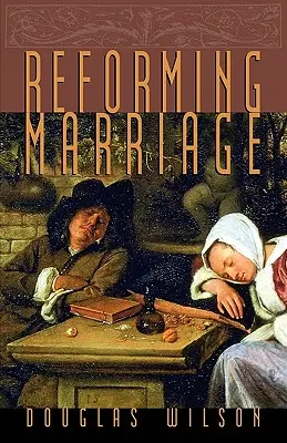 Réformer le mariage - Reforming Marriage