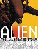 Alien : l'histoire illustrée - Alien: The Illustrated Story