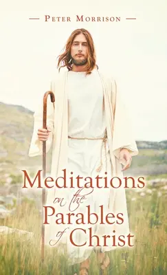 Méditations sur les paraboles du Christ - Meditations on the Parables of Christ