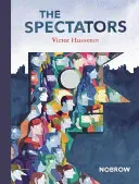Les Spectateurs - The Spectators
