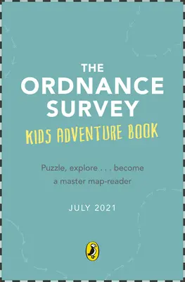 Le livre d'aventures pour enfants de l'Ordnance Survey - The Ordnance Survey Kids' Adventure Book