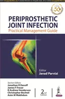 Infection périprothétique de l'articulation - Periprosthetic Joint Infection