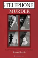 Le meurtre au téléphone : La mort mystérieuse de Julia Wallace - The Telephone Murder: The Mysterious Death of Julia Wallace