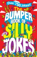 Le livre des blagues les plus stupides - The Bumper Book of Very Silly Jokes