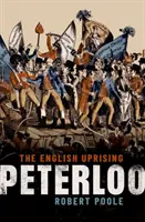 Peterloo : La révolte anglaise - Peterloo: The English Uprising