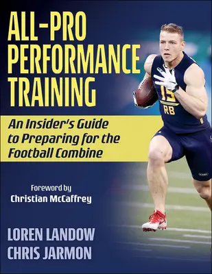 All-Pro Performance Training : Un guide d'initié pour se préparer à la compétition de football - All-Pro Performance Training: An Insider's Guide to Preparing for the Football Combine