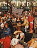 Bruegel : La définition d'une dynastie - Bruegel: Defining a Dynasty