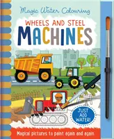 Les roues et l'acier - Des machines, un cahier d'activités sans dégâts - Wheels and Steel - Machines, Mess Free Activity Book