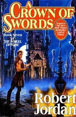 Une couronne d'épées : Septième livre de La Roue du temps - A Crown of Swords: Book Seven of 'The Wheel of Time'