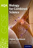 AQA GCSE Biology for Combined Science (Trilogy) Workbook : Higher - AQA GCSE Biology for Combined Science (Trilogy) Workbook: Higher