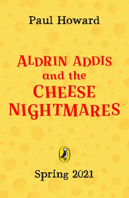 Aldrin Adams et les cauchemars du fromage - Aldrin Adams and the Cheese Nightmares