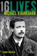 Michael O'Hanrahan : 16 vies - Michael O'Hanrahan: 16lives