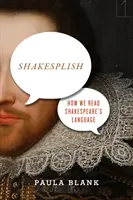 Shakesplish : Comment nous lisons la langue de Shakespeare - Shakesplish: How We Read Shakespeare's Language