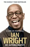 Une vie dans le football : Mon autobiographie - A Life in Football: My Autobiography