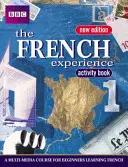 LIVRE D'ACTIVITES DE L'EXPERIENCE FRANCAISE 1 NOUVELLE EDITION - FRENCH EXPERIENCE 1 ACTIVITY BOOK NEW EDITION