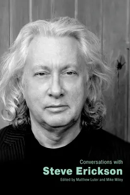 Conversations avec Steve Erickson - Conversations with Steve Erickson