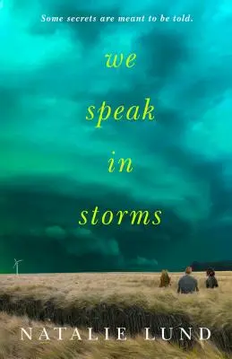 Nous parlons dans les tempêtes - We Speak in Storms