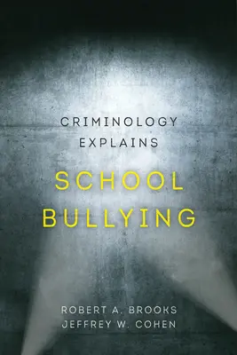 La criminologie explique le harcèlement scolaire, 2 - Criminology Explains School Bullying, 2