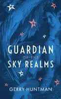 Gardien des royaumes du ciel, Volume 1 - Guardian of the Sky Realms, Volume 1