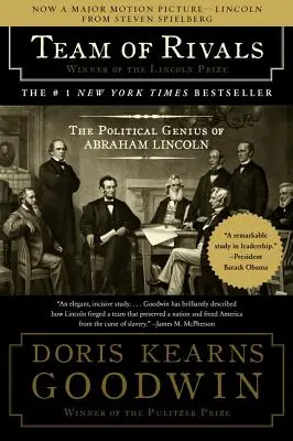 L'équipe des rivaux : Le génie politique d'Abraham Lincoln - Team of Rivals: The Political Genius of Abraham Lincoln