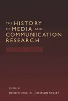 L'histoire de la recherche sur les médias et la communication ; mémoires contestées - The History of Media and Communication Research; Contested Memories