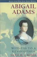 Abigail Adams : Témoin d'une révolution - Abigail Adams: Witness to a Revolution