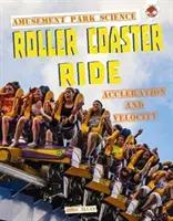 Les montagnes russes - La science des parcs d'attractions - Roller Coaster Ride - Amusement Park Science