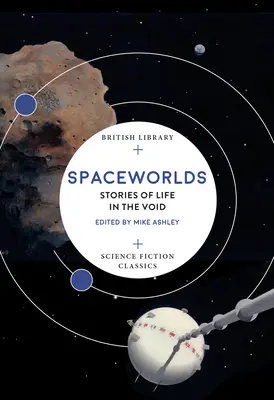 Spaceworlds : Histoires de vie dans le vide - Spaceworlds: Stories of Life in the Void