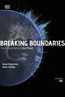 Breaking Boundaries - La science de notre planète - Breaking Boundaries - The Science of Our Planet