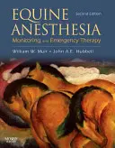 Anesthésie équine : Surveillance et thérapie d'urgence - Equine Anesthesia: Monitoring and Emergency Therapy