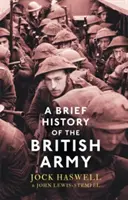 Une brève histoire de l'armée britannique - A Brief History of the British Army