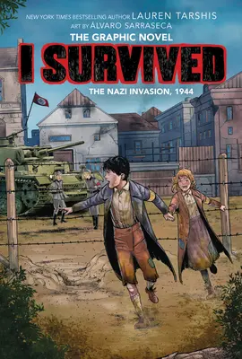 J'ai survécu à l'invasion nazie, 1944 (I Survived Graphic Novel #3) : Un livre Graphix, 3 - I Survived the Nazi Invasion, 1944 (I Survived Graphic Novel #3): A Graphix Book, 3