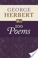 George Herbert : 100 poèmes - George Herbert: 100 Poems