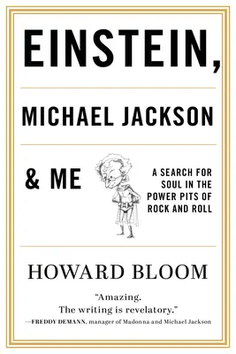 Einstein, Michael Jackson et moi : à la recherche de l'âme dans les puits de puissance du rock and roll - Einstein, Michael Jackson & Me: A Search for Soul in the Power Pits of Rock and Roll