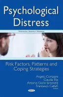 Détresse psychologique - Facteurs de risque, schémas et stratégies d'adaptation - Psychological Distress - Risk Factors, Patterns & Coping Strategies