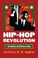 Hip-Hop Revolution : La culture et la politique du rap - Hip-Hop Revolution: The Culture and Politics of Rap