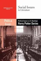 Les questions politiques dans la série Harry Potter de J.K. Rowling - Political Issues in J.K. Rowling's Harry Potter Series