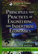 Principes et pratiques de l'ingénierie et de l'économie industrielle - Principles & Practices of Engineering & Industrial Economics