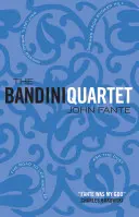 Bandini Quartet - Wait Until Spring, Bandini : The Road to Los Angeles : Ask the Dust : Rêves de Bunker Hill - Bandini Quartet - Wait Until Spring, Bandini: The Road to Los Angeles: Ask the Dust: Dreams from Bunker Hill