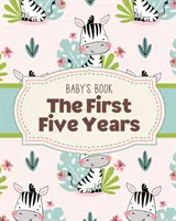 Livre des cinq premières années : Le livre des cinq premières années : gardien de la mémoire - premier parent - au fur et à mesure que vous grandissez - cadeau de fête prénatale - Baby's Book The First Five Years: Memory Keeper - First Time Parent - As You Grow - Baby Shower Gift