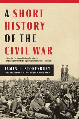 Brève histoire de la guerre civile - A Short History of the Civil War