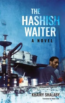 Le serveur de haschisch - The Hashish Waiter