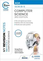 Mes notes de révision : AQA GCSE (9-1) Computer Science, troisième édition - My Revision Notes: AQA GCSE (9-1) Computer Science, Third Edition